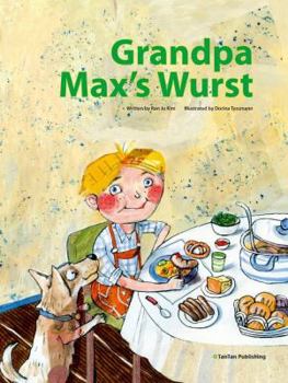 Grandpa Max's Wurst - Book  of the Food Culture of the World