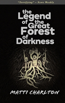 Paperback The Legend of the Great Forest of Darkness Book