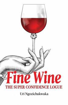 Hardcover Fine Wine: The Super Confidence Logue Book