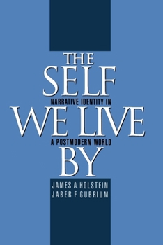 Paperback The Self We Live by: Narrative Identity in a Postmodern World Book