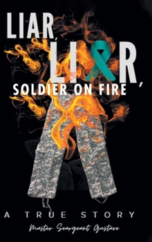 Hardcover Liar, Liar, Soldier on Fire Book