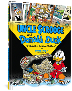Hardcover Walt Disney Uncle Scrooge and Donald Duck: The Last of the Clan McDuck: The Don Rosa Library Vol. 4 Book