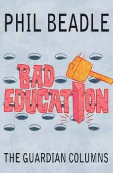 Paperback Bad education: The Guardian Columns Book