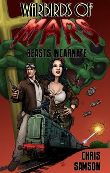 Paperback Warbirds of Mars: Beasts Incarnate Book