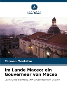 Paperback Im Lande Maceo: ein Gouverneur von Maceo [German] Book