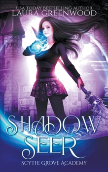 Shadow Seer - Book #1 of the Scythe Grove Academy