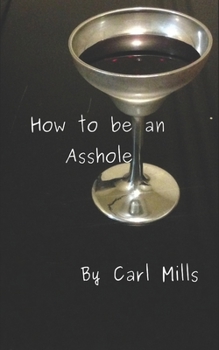 Paperback How to be an Asshole Book