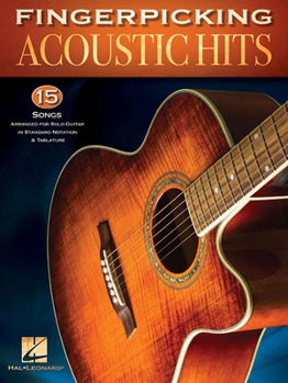 Paperback Fingerpicking Acoustic Hits: 15 Songs Arranged for Solo Guitar in Standard Notation & Tab Book