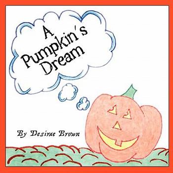 Paperback A Pumpkin's Dream Book