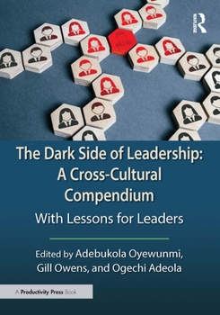 Hardcover The Dark Side of Leadership: A Cross-Cultural Compendium: With Lessons for Leaders Book