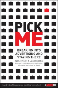 Paperback Pick Me: Breaking Into Advertising and Staying There Book