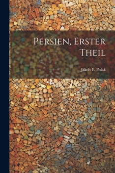 Paperback Persien, erster Theil [German] Book