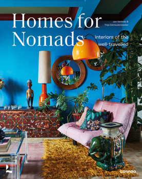 Hardcover Homes for Nomads: Interiors of the Well-Travelled Book