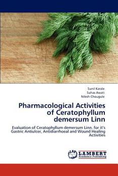 Paperback Pharmacological Activities of Ceratophyllum demersum Linn Book