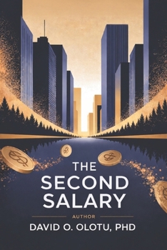 Paperback The Second Salary: Unlocking Extra Income Streams Without Leaving Your Day Job Book