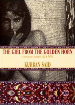 Hardcover The Girl from the Golden Horn: Translated from the German by Jenia Graman Book