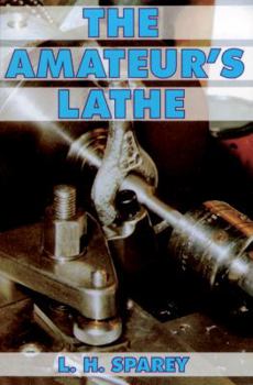 Paperback The Amateur's Lathe Book