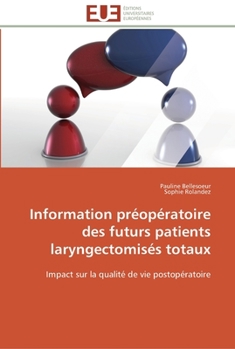 Paperback Information préopératoire des futurs patients laryngectomisés totaux [French] Book