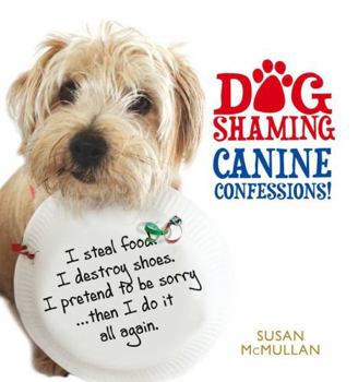 Hardcover Dog Shaming: Canine Confessions Book