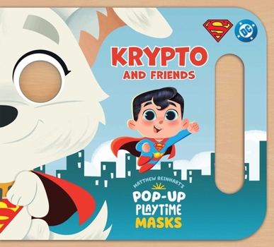 Hardcover Pop-Up Playtime Masks: DC Krypto and Friends Book