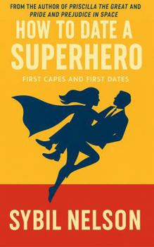Paperback How to Date a Superhero Book