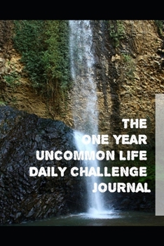 Paperback The One Year Uncommon Life Daily Challenge Book