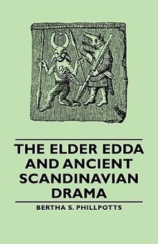 Paperback The Elder Edda and Ancient Scandinavian Drama Book