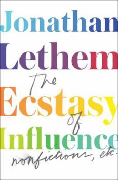 Hardcover The Ecstasy of Influence: Nonfictions, Etc. Book