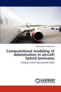 Paperback Computational modeling of delamination in aircraft hybrid laminates Book