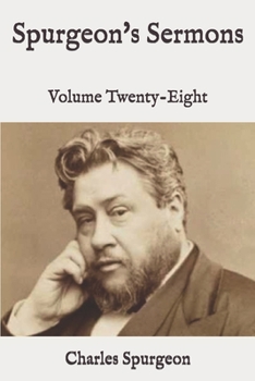 Paperback Spurgeon's Sermons: Volume Twenty-Eight Book