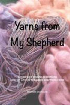 Paperback Yarns from My Shepherd Book