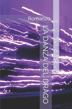 Paperback La Danza del Drago: Romanzo [Italian] Book