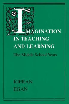 Paperback Imagination in Teaching and Learning: The Middle School Years Book