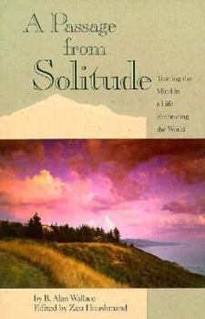 Paperback A Passage from Solitude: Training the Mind in a Life Embracing the World Book