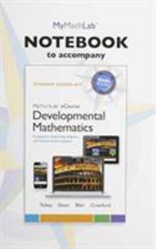 Paperback Mylab Math Notebook for Developmental Mathematics: Prealgebra, Beginning Algebra, and Intermediate Algebra Book