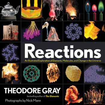 Paperback Reactions: An Illustrated Exploration of Elements, Molecules, and Change in the Universe Book