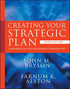 Paperback Creating Your Strategic Plan: A Workbook for Public and Nonprofit Organizations Book