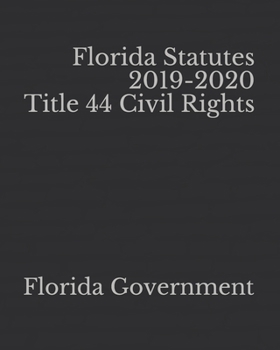 Paperback Florida Statutes 2019-2020 Title 44 Civil Rights [Large Print] Book