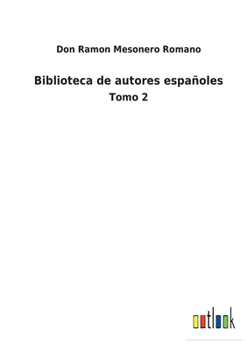 Paperback Biblioteca de autores españoles: Tomo 2 [Spanish] Book