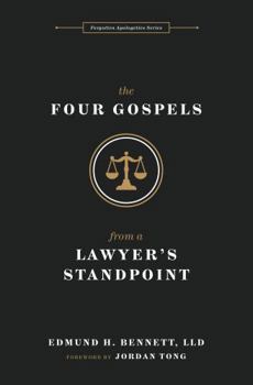 Paperback The Four Gospels from a Lawyer's Standpoint Book