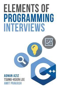 Paperback Elements of Programming Interviews: The Insiders' Guide Book