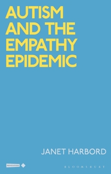 Hardcover Autism and the Empathy Epidemic Book