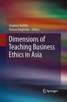 Paperback Dimensions of Teaching Business Ethics in Asia Book