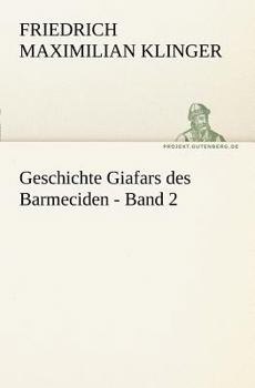 Geschichte Giafars Des Barmeciden - Band 2
