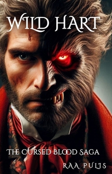 Wild Hart: The Cursed Blood Saga