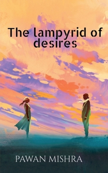 Paperback The Lampyrid of Desires Book