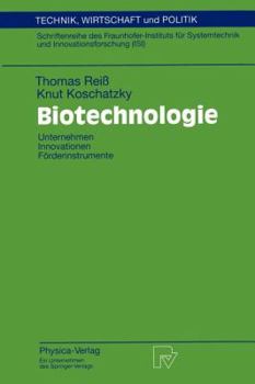 Paperback Biotechnologie: Unternehmen Innovationen Förderinstrumente [German] Book