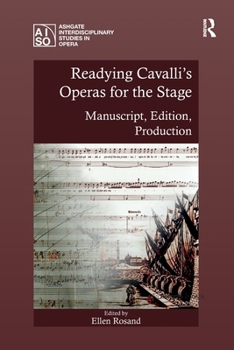 Paperback Readying Cavalli's Operas for the Stage: Manuscript, Edition, Production Book