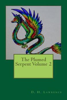 Paperback The Plumed Serpent Volume 2 Book