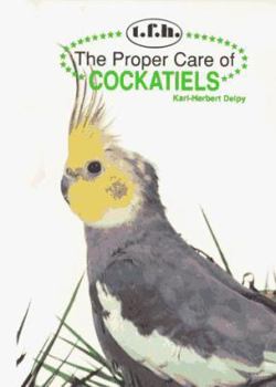 Hardcover The Proper Care of Cockatiels Book